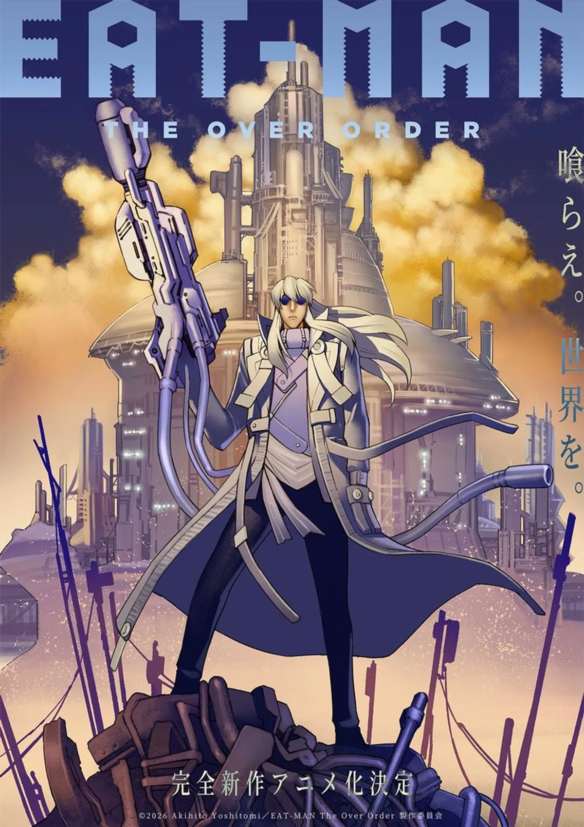 Official teaser visual for EAT-MAN The Over Order, showing Bolt Crank standing on scrap metal with a large weapon formed from his EAT ability, in front of a cyberpunk factory skyline.